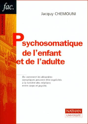 Emprunter PSYCHOSOMATIQUE DE L'ENFANT ET DE L'ADULTE livre