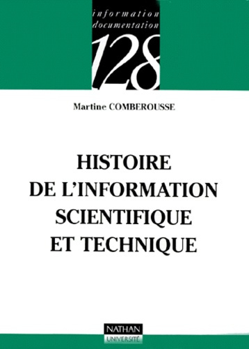 Emprunter HISTOIRE DE L'INFORMATION SCIENTIFIQUE ET TECHNIQUE livre