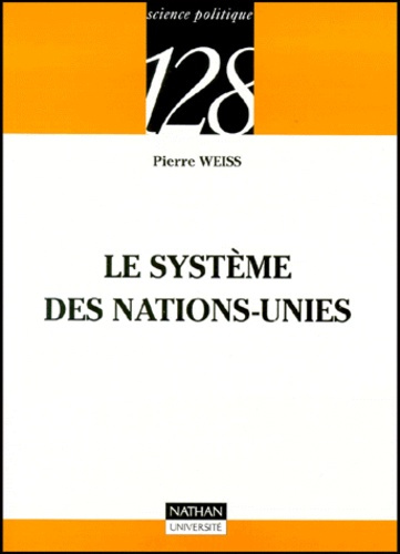 Emprunter LE SYSTEME DES NATIONS-UNIES livre