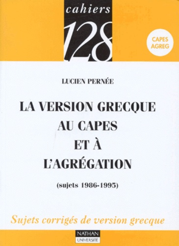 Emprunter LA VERSION GRECQUE AU CAPES ET A L'AGREGATION livre