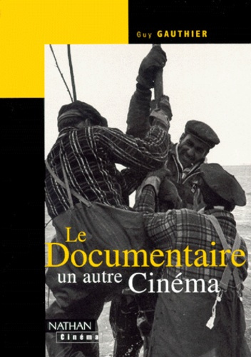 Emprunter LE DOCUMENTAIRE, UN AUTRE CINEMA livre