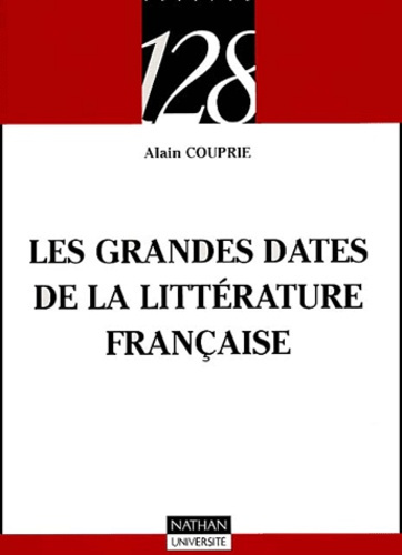 Emprunter LES GRANDES DATES DE LA LITTERATURE FRANCAISE livre