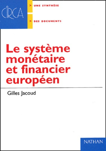 Emprunter LE SYSTEME MONETAIRE ET FINANCIER EUROPEEN livre