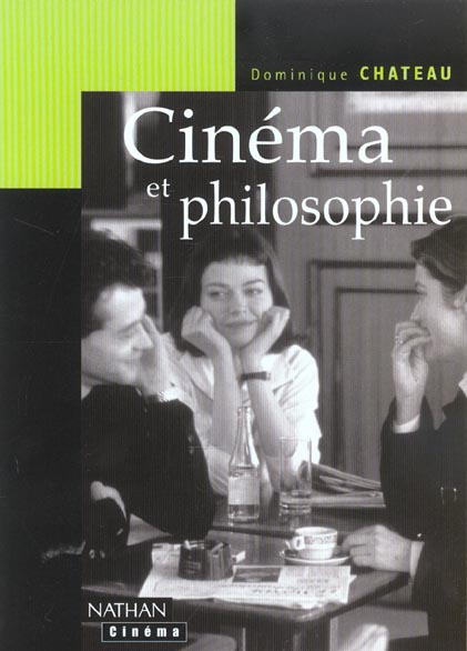 Emprunter CINEMA ET PHILOSOPHIE livre