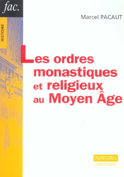 Emprunter LES ORDRES MONASTIQUES ET RELIGIEUX AU MOYEN AGE livre