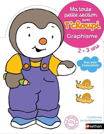 Emprunter Ma toute petite section avec T'choupi 2-3 ans. Graphisme livre