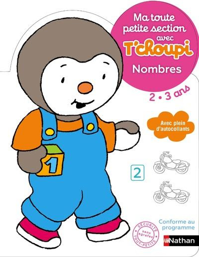 Emprunter Ma toute petite section avec T'choupi 2-3 ans. Nombres livre