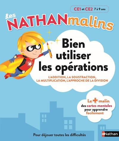 Emprunter Bien utiliser les opérations CE1 et CE2, 7 à 9 ans. L'addition, la soustraction, la multiplication, livre