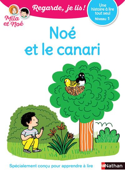 Emprunter Noe et le canari. Niveau 1 livre