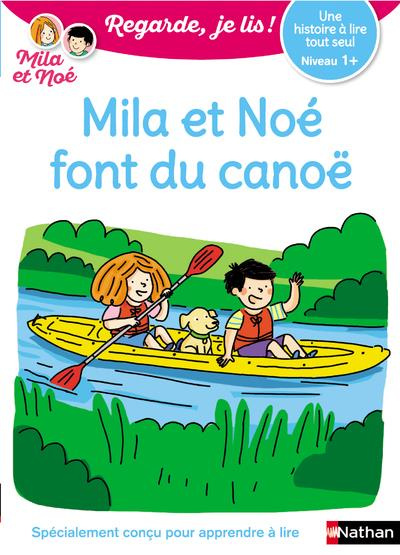 Emprunter Mila et Noé : Mila et Noé font du canoë. Niveau 1 livre