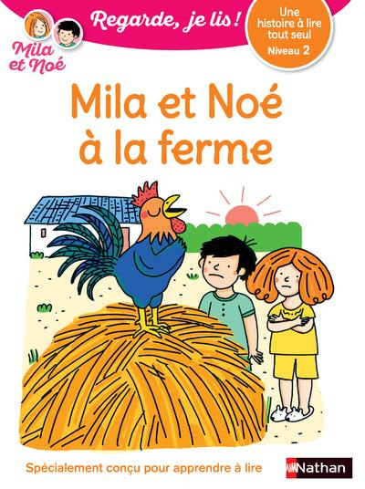 Emprunter Mila et Noé : Mila et Noé à la ferme. Niveau 2 livre