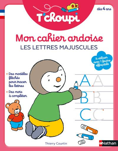 Emprunter Mon cahier ardoise Les lettres majuscules T'choupi. Edition 2021 livre