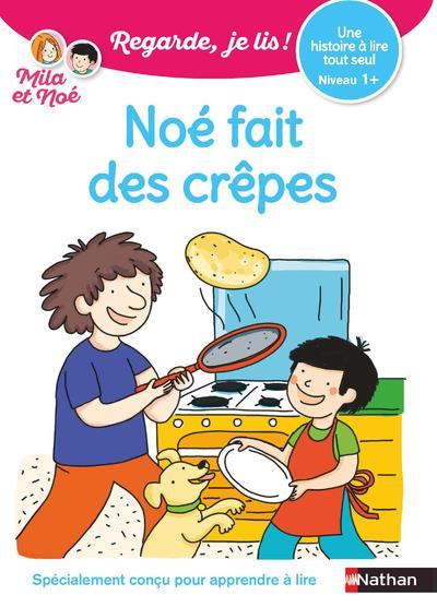 Emprunter Mila et Noé : Noé fait des crêpes livre