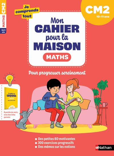 Emprunter Maths CM2. Mon cahier pour la maison, avec un cahier détachable pour les parents livre