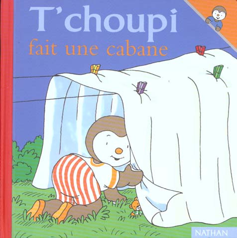 Emprunter T'choupi fait une cabane livre