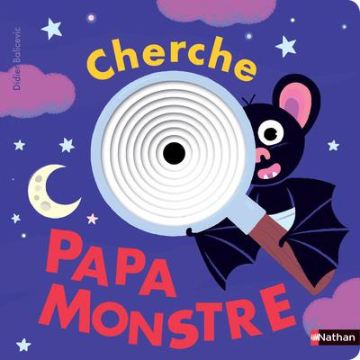 Emprunter Cherche Papa Monstre livre