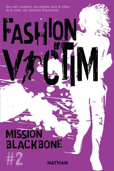 Emprunter Mission Blackbone Tome 2 : Fashion victim livre