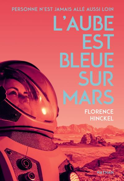 Emprunter L'aube est bleue sur Mars livre
