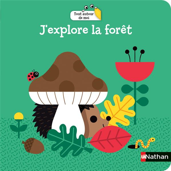 Emprunter J'explore la forêt livre