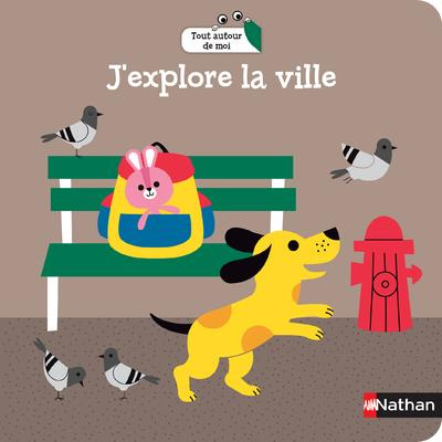Emprunter J'explore la ville livre