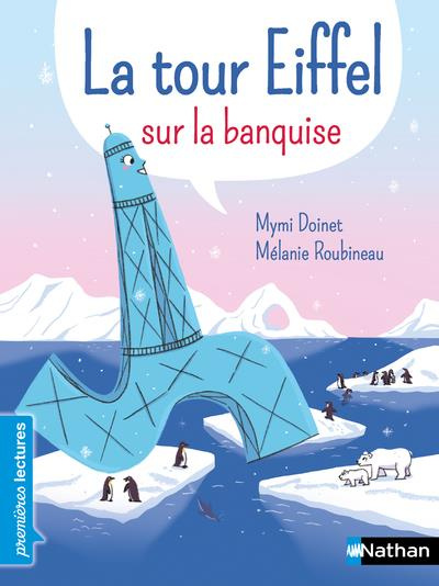 Emprunter La tour Eiffel sur la banquise. Niveau 3 livre