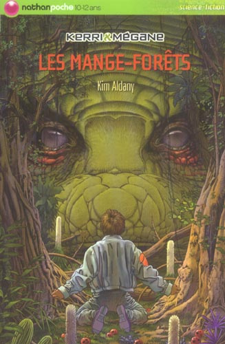 Emprunter Kerri et Mégane : Les mange-forêts livre