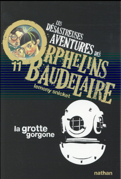 Emprunter Les désastreuses Aventures des Orphelins Baudelaire Tome 11 : La grotte gorgone livre