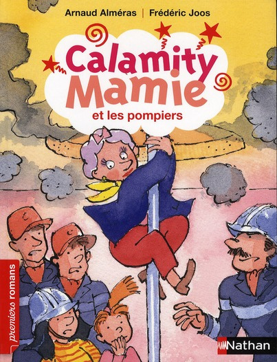 Emprunter Calamity Mamie : Calamity Mamie et les pompiers livre