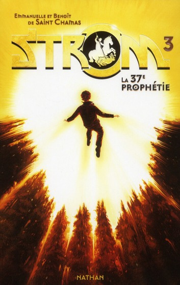 Emprunter Strom Tome 3 : La 37e prophétie livre