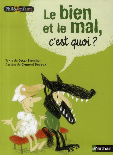 Emprunter Le bien et le mal c'est quoi ? livre