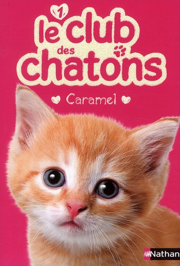 Emprunter Le club des chatons Tome 1 : Caramel livre
