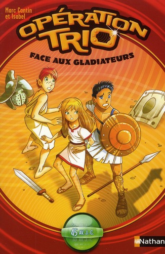 Emprunter Opération trio Tome 1 : Face aux gladiateurs livre