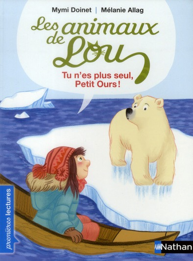Emprunter Les animaux de Lou : Tu n'es plus seul, Petit Ours ! livre