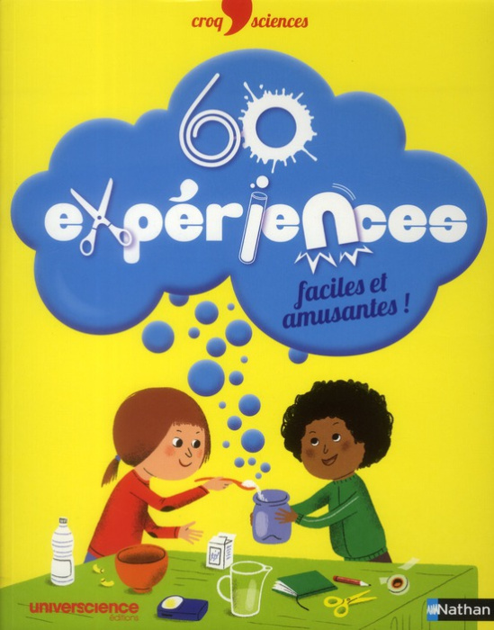 Emprunter 60 expériences faciles et amusantes ! livre