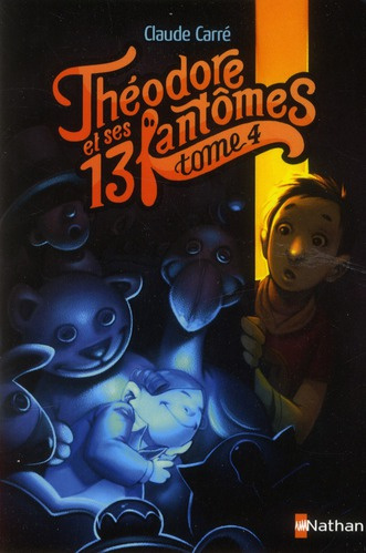 Emprunter Théodore et ses 13 fantômes Tome 4 livre