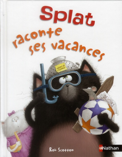 Emprunter Splat le chat Tome 3 : Splat raconte ses vacances livre