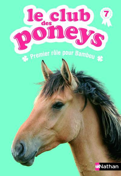 Emprunter Le club des poneys Tome 7 : Premier rôle pour Bambou livre