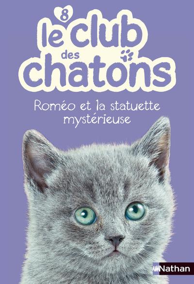 Emprunter Le club des chatons Tome 8 : Roméo et la statuette mystérieuse livre