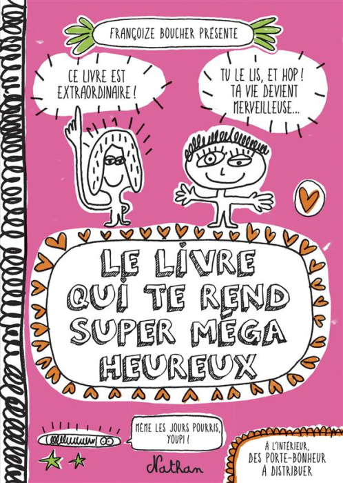 Emprunter Le livre qui te rend super méga heureux livre