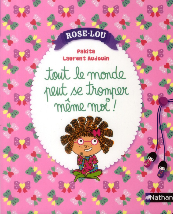 Emprunter Rose-Lou : tout le monde peut se tromper même moi ! livre