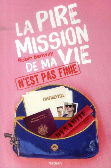Emprunter La pire mission de ma vie Tome 2 : La pire mission de ma vie n'est pas finie livre