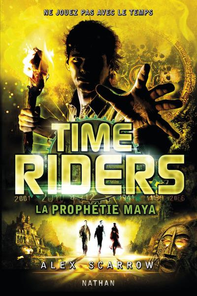 Emprunter Time riders Tome 8 : La prophétie maya livre