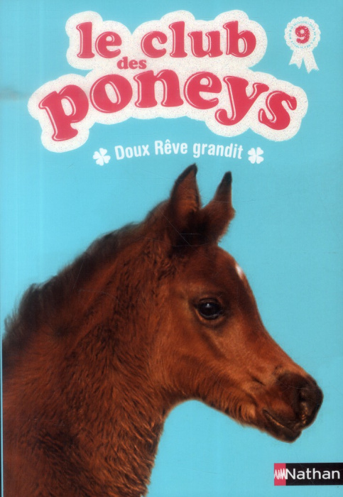 Emprunter Le club des poneys Tome 9 : Doux Rêve grandit livre