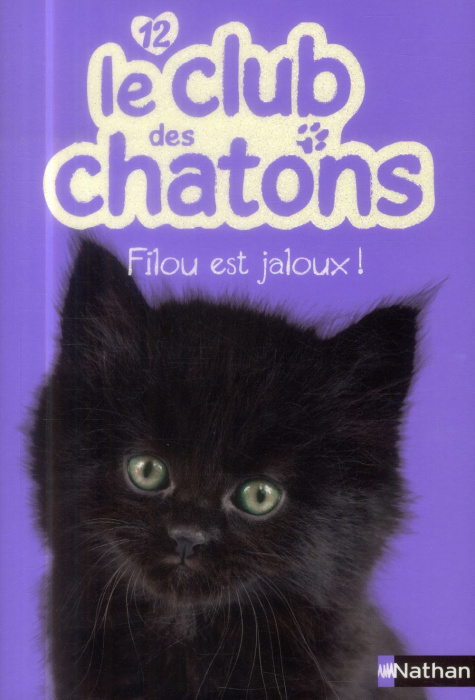 Emprunter Le club des chatons Tome 12 : Filou est jaloux ! livre