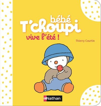 Emprunter Bébé T'choupi : Vive l'été ! livre