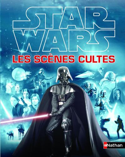 Emprunter Stars Wars : les scènes cultes de la saga livre
