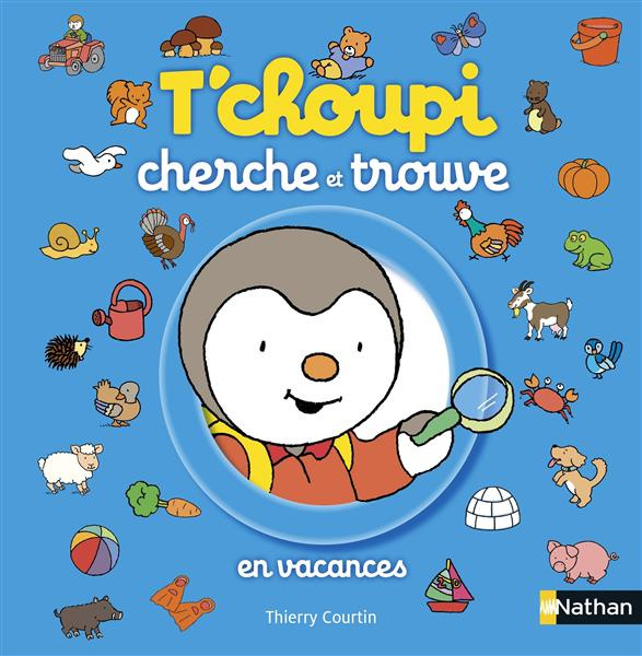 Emprunter T'choupi cherche et trouve en vacances livre