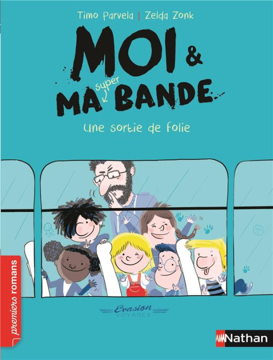 Emprunter Moi & ma super bande Tome 3 : Une sortie de folie livre