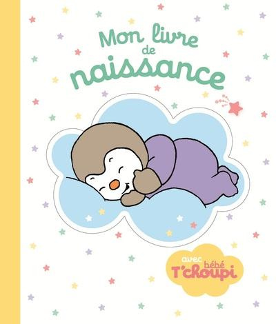 Emprunter Mon livre de naissance avec bébé T'choupi livre