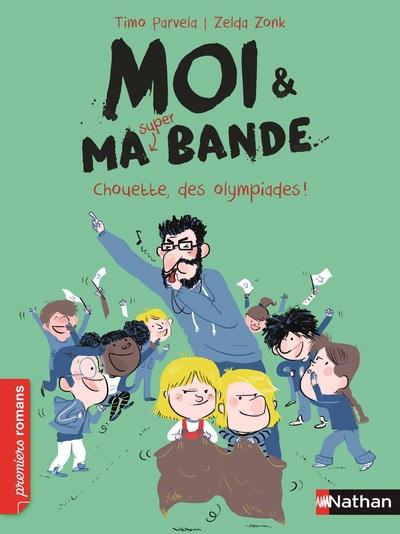 Emprunter Moi & ma super bande : Chouette, des Olympiades ! livre